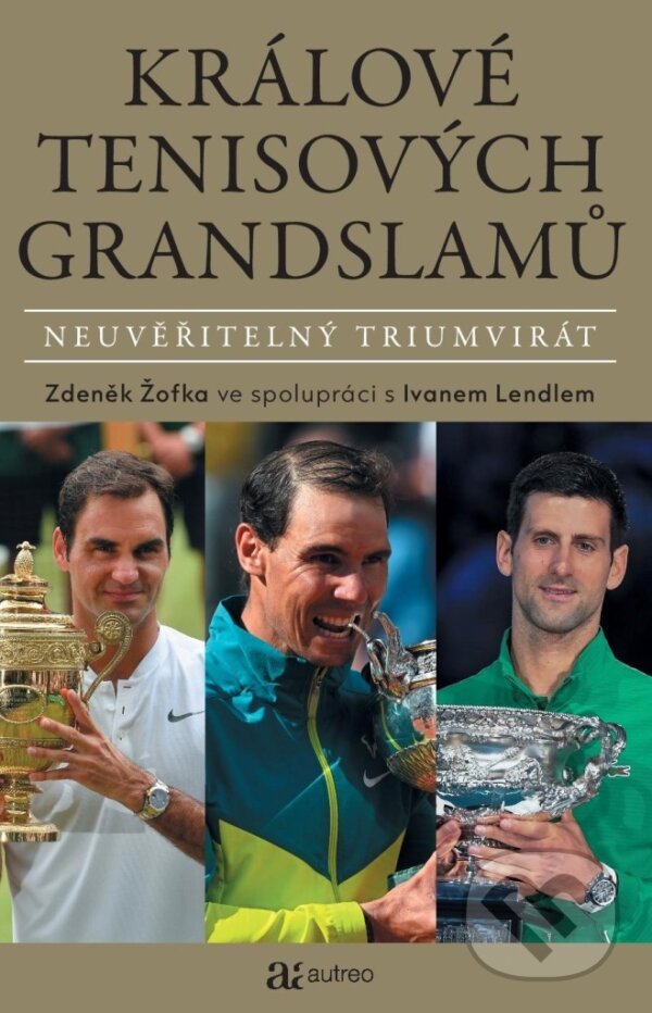 Kniha: Králové tenisových grandslamů (Ivan Lendl a Zdeněk Žofka). Autreo, 2022 Kniha: Králové tenisových grandslamů (Ivan Lendl a Zdeněk Žofka). Autreo, 2022