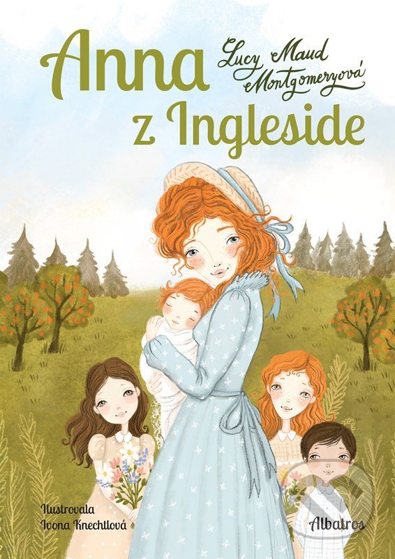 Kniha: Anna z Ingleside (Lucy Maud Montgomery). Albatros CZ, 2022 Kniha: Anna z Ingleside (Lucy Maud Montgomery). Albatros CZ, 2022