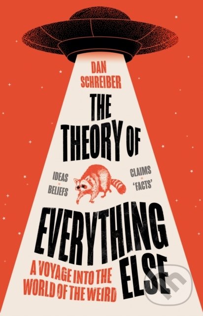 Kniha: The Theory of Everything Else (Dan Schreiber). HarperCollins, 2022 Kniha: The Theory of Everything Else (Dan Schreiber). HarperCollins, 2022