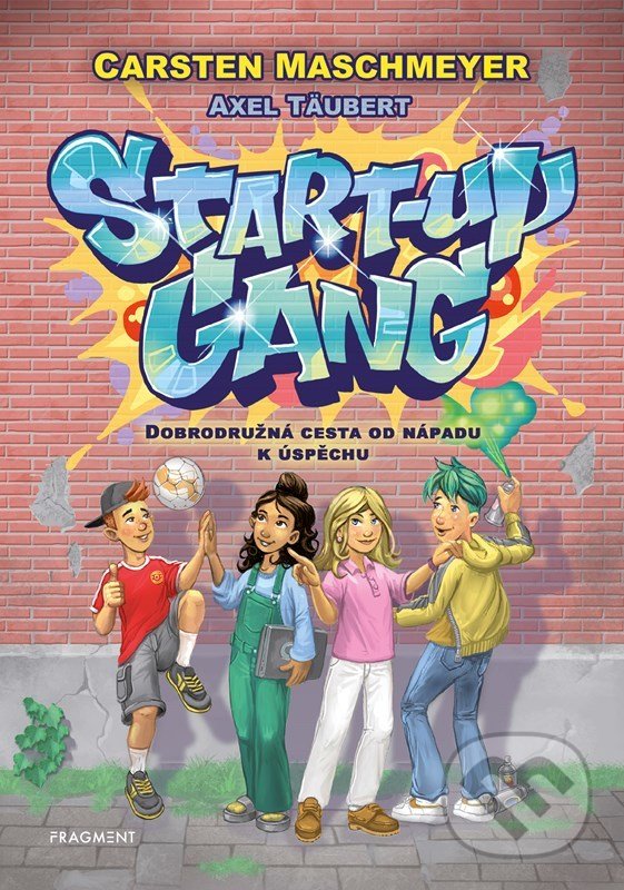 Kniha: Start-up gang (Carsten Maschmeyer). Nakladatelství Fragment, 2022 Kniha: Start-up gang (Carsten Maschmeyer). Nakladatelství Fragment, 2022