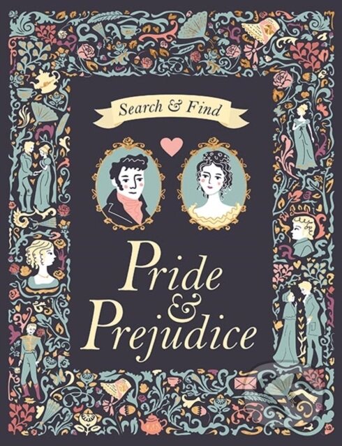 Search and Find Pride & Prejudice - Jane Austen, Sarah Powell , Amanda Enright (ilustrátor), Clarendon Press, 2017