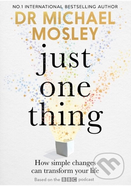 Kniha: Just One Thing (Michael Mosley). Short Books, 2022 Kniha: Just One Thing (Michael Mosley). Short Books, 2022