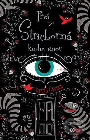 Kniha: Prvá strieborná kniha snov (Kerstin Gier). CooBoo SK, 2014 Kniha: Prvá strieborná kniha snov (Kerstin Gier). CooBoo SK, 2014