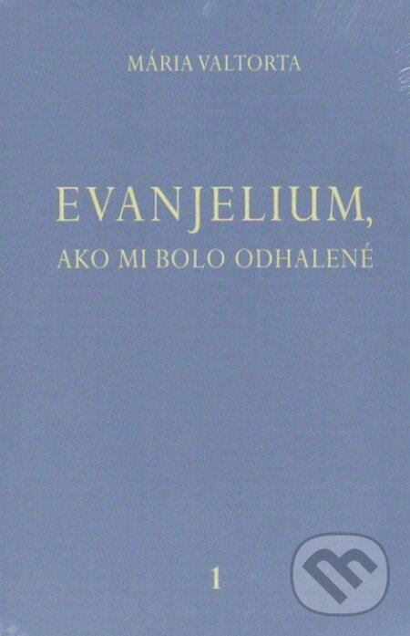 Kniha: Evanjelium, ako mi bolo odhalené 1 (Mária Valtorta). Jacobs light communication, 2008 Kniha: Evanjelium, ako mi bolo odhalené 1 (Mária Valtorta). Jacobs light communication, 2008