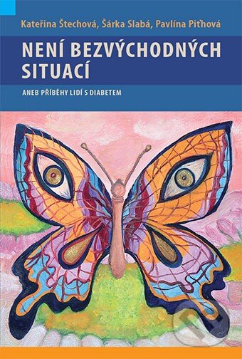 Kniha: Není bezvýchodných situací (Kateřina Štechová). Maxdorf, 2014 Kniha: Není bezvýchodných situací (Kateřina Štechová). Maxdorf, 2014