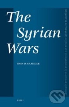 Kniha: The Syrian Wars (John D. Grainger). Brill, 2010 Kniha: The Syrian Wars (John D. Grainger). Brill, 2010