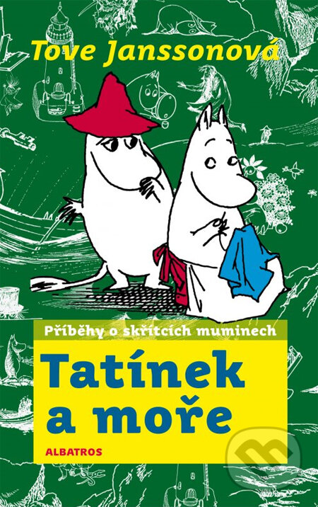 Kniha: Tatínek a moře (Tove Jansson). Albatros CZ, 2014 Kniha: Tatínek a moře (Tove Jansson). Albatros CZ, 2014