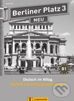 Kniha: Berliner Platz Neu 3 - Testheft (Langenscheidt). Langenscheidt, 2012 Kniha: Berliner Platz Neu 3 - Testheft (Langenscheidt). Langenscheidt, 2012