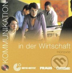 Kommunikation in der Wirtschaft: Hortexte (Fraus). Fraus, 2008 Kommunikation in der Wirtschaft: Hortexte (Fraus). Fraus, 2008