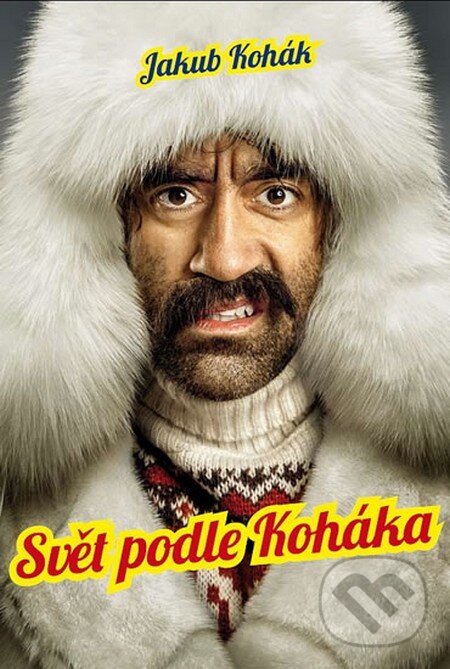 Kniha: Svět podle Koháka (Jakub Kohák). Malý princ, 2014 Kniha: Svět podle Koháka (Jakub Kohák). Malý princ, 2014