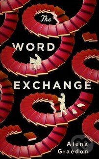 Kniha: Word Exchange (Alena Graedon). Orion, 2014 Kniha: Word Exchange (Alena Graedon). Orion, 2014