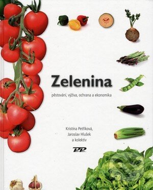 Kniha: Zelenina (Jaroslav Hlušek, Kristýna Petříková a kolektív). Profi Press, 2012 Kniha: Zelenina (Jaroslav Hlušek, Kristýna Petříková a kolektív). Profi Press, 2012