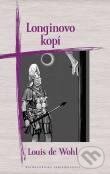 Kniha: Longinovo kopí (Louis de Wohl). Karmelitánské nakladatelství, 2014 Kniha: Longinovo kopí (Louis de Wohl). Karmelitánské nakladatelství, 2014