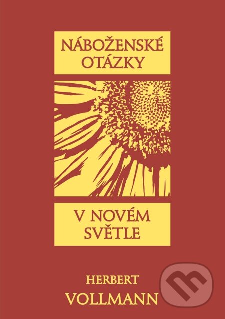 E-kniha: Náboženské otázky v novém světle (Herbert Vollmann). Integrál, 2012 E-kniha: Náboženské otázky v novém světle (Herbert Vollmann). Integrál, 2012