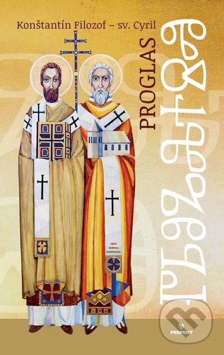 E-kniha: Proglas (Konštantín Filozof). Perfekt, 2013 E-kniha: Proglas (Konštantín Filozof). Perfekt, 2013