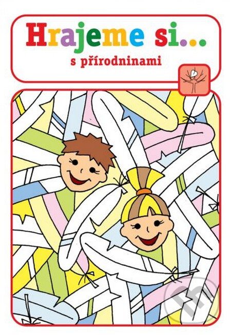 Kniha: Hrajeme si... - s přírodninami (Lucie Víchová). Raabe CZ, 2013 Kniha: Hrajeme si... - s přírodninami (Lucie Víchová). Raabe CZ, 2013