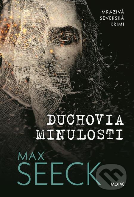 E-kniha: Duchovia minulosti (Max Seeck). Motýľ, 2022 E-kniha: Duchovia minulosti (Max Seeck). Motýľ, 2022