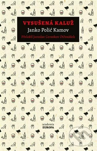 Kniha: Vysušená kaluž (Janko Polić Kamov). Academia, 2022 Kniha: Vysušená kaluž (Janko Polić Kamov). Academia, 2022