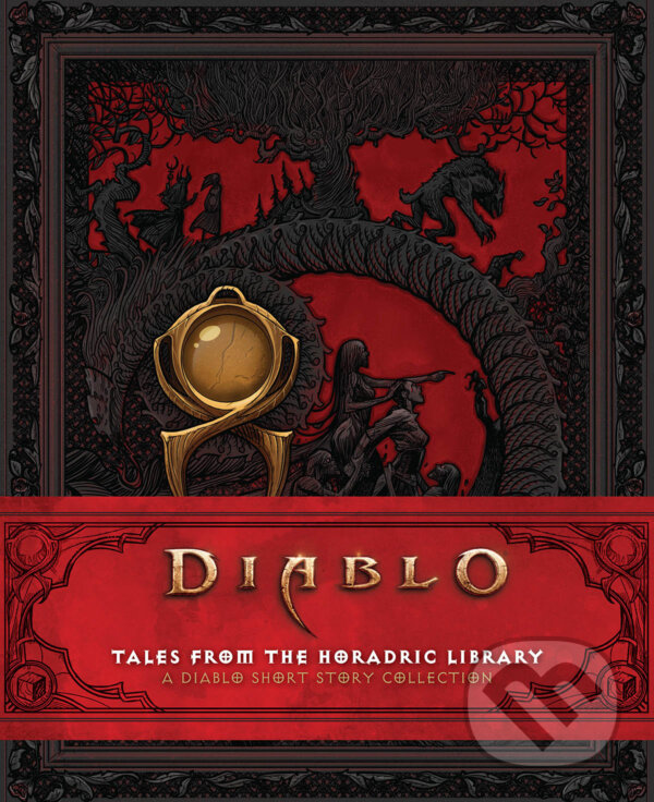 Kniha: Diablo: Tales from the Horadric Library (Barbara Moore a Konstantin Vavilov). Titan Books, 2022 Kniha: Diablo: Tales from the Horadric Library (Barbara Moore a Konstantin Vavilov). Titan Books, 2022