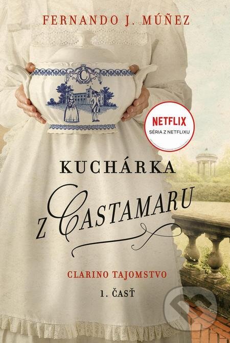 E-kniha: Kuchárka z Castamaru (1. časť) (Fernando J. Mú#241;ez). Fortuna Libri, 2022 E-kniha: Kuchárka z Castamaru (1. časť) (Fernando J. Mú#241;ez). Fortuna Libri, 2022