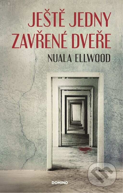 Kniha: Ještě jedny zavřené dveře (Nuala Ellwood). Domino, 2022 Kniha: Ještě jedny zavřené dveře (Nuala Ellwood). Domino, 2022