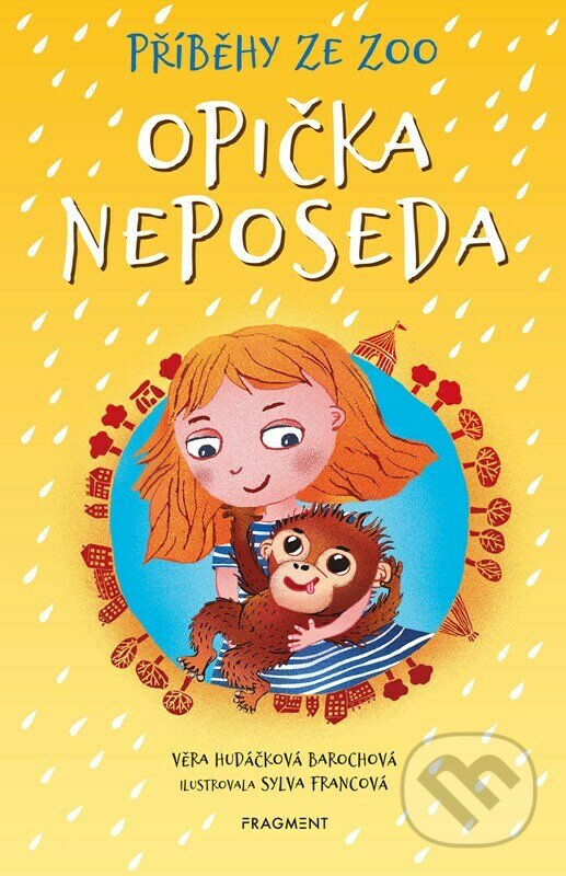 Kniha: Příběhy ze ZOO: Opička neposeda (Věra Hudáčková Barochová). Nakladatelství Fragment, 2022 Kniha: Příběhy ze ZOO: Opička neposeda (Věra Hudáčková Barochová). Nakladatelství Fragment, 2022