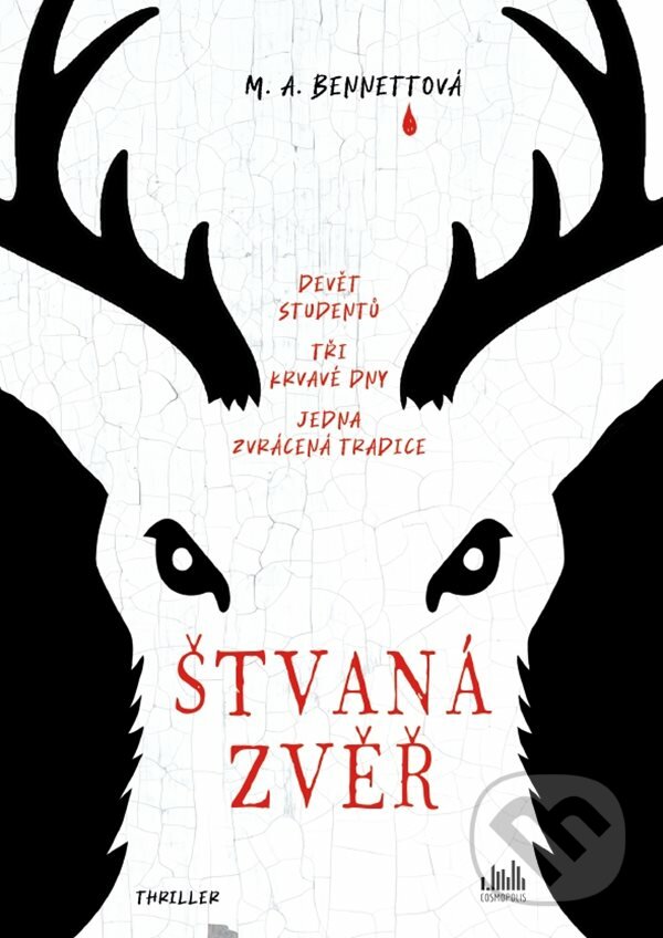 Kniha: Štvaná zvěř (M.A. Bennett). Cosmopolis, 2022 Kniha: Štvaná zvěř (M.A. Bennett). Cosmopolis, 2022