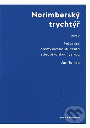 Kniha: Norimberský trychtýř (Jan Tomsa). Novela Bohemica, 2022 Kniha: Norimberský trychtýř (Jan Tomsa). Novela Bohemica, 2022