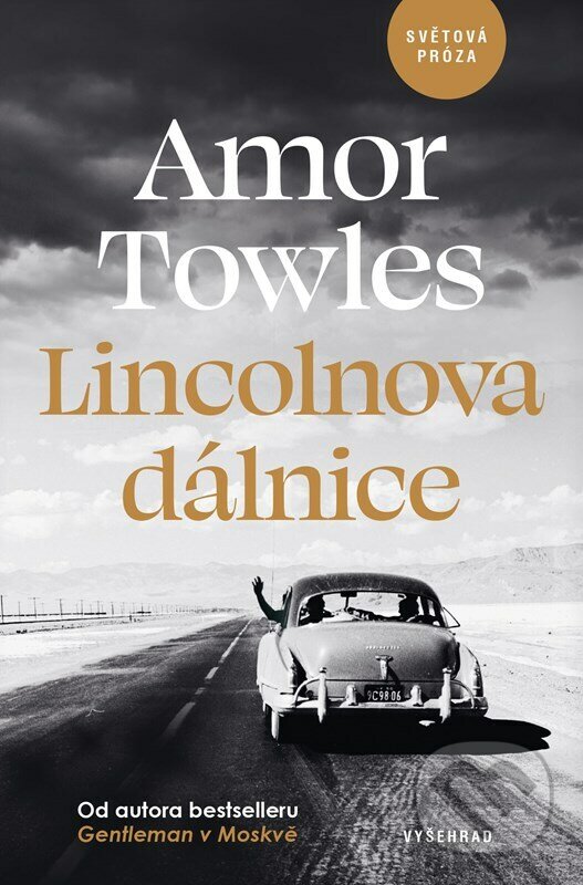 E-kniha: Lincolnova dálnice (Amor Towles). Vyšehrad, 2022 E-kniha: Lincolnova dálnice (Amor Towles). Vyšehrad, 2022