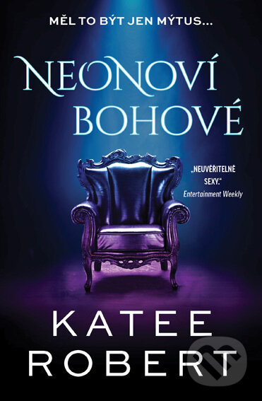 E-kniha: Neonoví bohové (Katee Robert). Red, 2022 E-kniha: Neonoví bohové (Katee Robert). Red, 2022