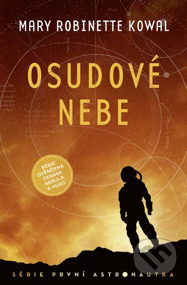 E-kniha: Osudové nebe (Mary Robinette Kowal). Fobos, 2022 E-kniha: Osudové nebe (Mary Robinette Kowal). Fobos, 2022