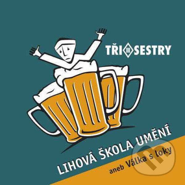 Hudobné CD: Tři sestry: Lihová škola umění LP (Hudobné albumy). Hudobné albumy, 2022 Hudobné CD: Tři sestry: Lihová škola umění LP (Hudobné albumy). Hudobné albumy, 2022