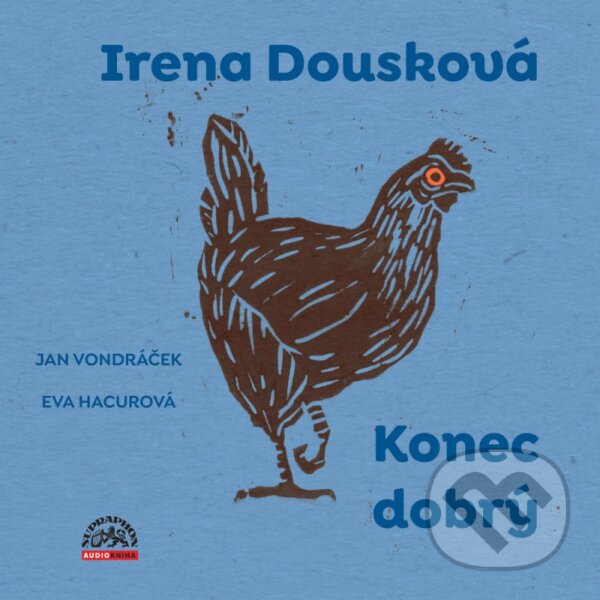 Audiokniha: Konec dobrý (Irena Dousková). Hudobné albumy, 2022 Audiokniha: Konec dobrý (Irena Dousková). Hudobné albumy, 2022