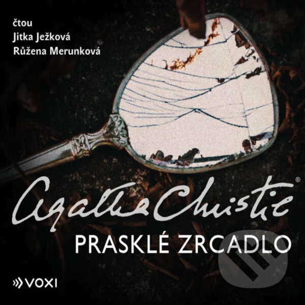 Audiokniha: Prasklé zrcadlo (Agatha Christie). Voxi, 2022 Audiokniha: Prasklé zrcadlo (Agatha Christie). Voxi, 2022