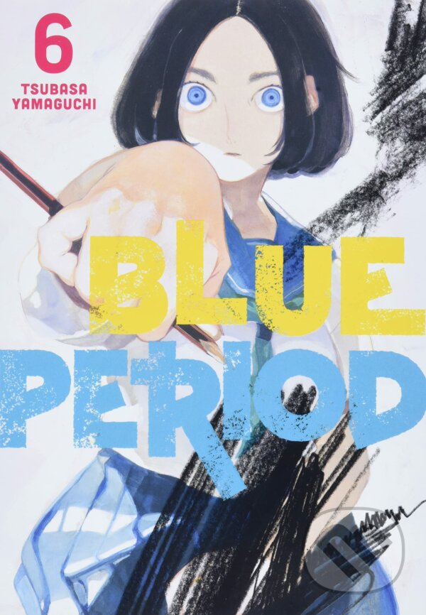 Kniha: Blue Period 6 (Tsubasa Yamaguchi). Kodansha International, 2022 Kniha: Blue Period 6 (Tsubasa Yamaguchi). Kodansha International, 2022