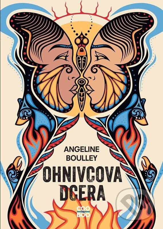 E-kniha: Ohnivcova dcera (Angeline Boulley). CooBoo CZ, 2022 E-kniha: Ohnivcova dcera (Angeline Boulley). CooBoo CZ, 2022