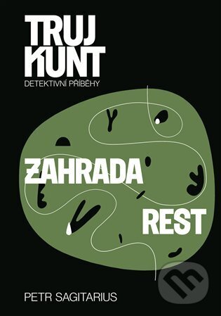 E-kniha: Zahrada, Rest (Petr Sagitarius). Argo, 2022 E-kniha: Zahrada, Rest (Petr Sagitarius). Argo, 2022