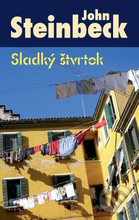 E-kniha: Sladký štvrtok (John Steinbeck). Slovart E-kniha: Sladký štvrtok (John Steinbeck). Slovart