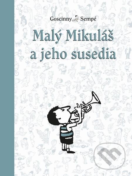 E-kniha: Malý Mikuláš a jeho susedia (René Goscinny). Slovart, 2022 E-kniha: Malý Mikuláš a jeho susedia (René Goscinny). Slovart, 2022
