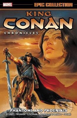 Kniha: King Conan Chronicles Epic Collection (Joshua Dysart, Tim Truman a Victor Gischler). Marvel, 2022 Kniha: King Conan Chronicles Epic Collection (Joshua Dysart, Tim Truman a Victor Gischler). Marvel, 2022