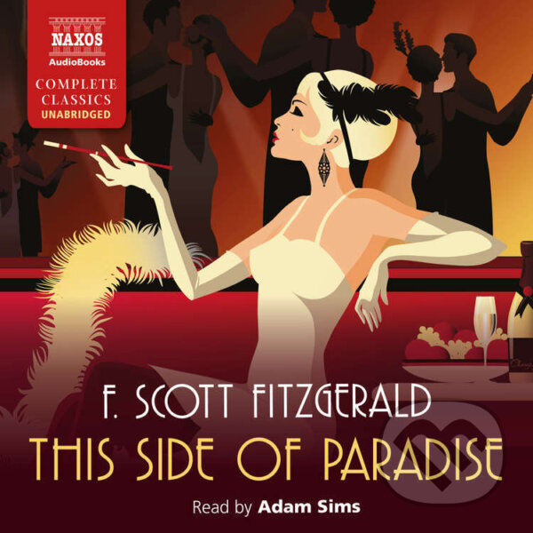 Audiokniha: This Side of Paradise (EN) (Francis Scott Fitzgerald). Naxos Audiobooks, 2022 Audiokniha: This Side of Paradise (EN) (Francis Scott Fitzgerald). Naxos Audiobooks, 2022