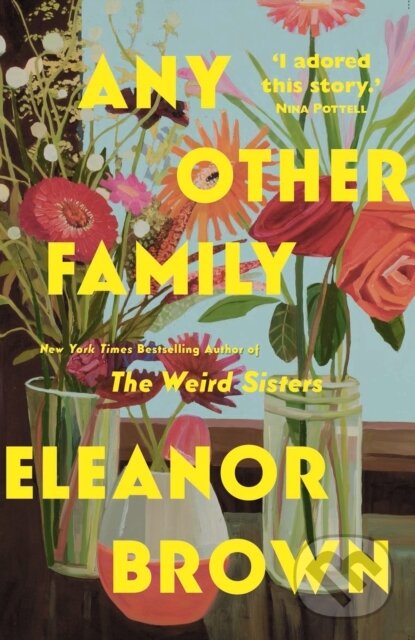 Kniha: Any Other Family (Eleanor Brown). Legend Press Ltd, 2022 Kniha: Any Other Family (Eleanor Brown). Legend Press Ltd, 2022