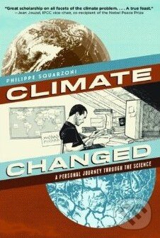 Kniha: Climate Changed (Philippe Squarzoni). Harry Abrams, 2014 Kniha: Climate Changed (Philippe Squarzoni). Harry Abrams, 2014