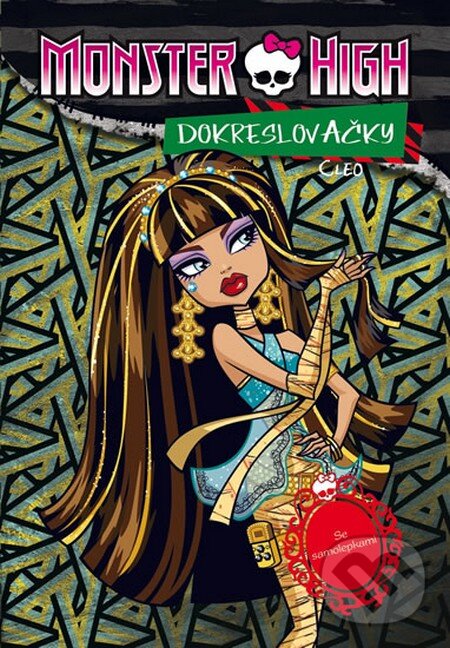 Kniha: Monster High: Cleo (Mattel). Egmont ČR, 2012 Kniha: Monster High: Cleo (Mattel). Egmont ČR, 2012