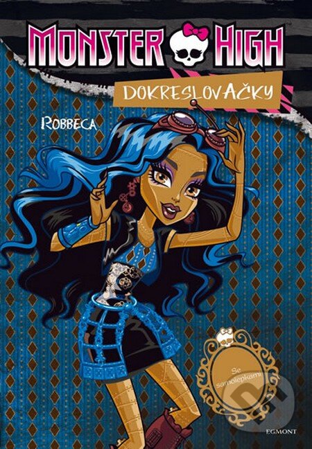 Kniha: Monster High: Rebbeca a Venus (Mattel). Egmont ČR, 2014 Kniha: Monster High: Rebbeca a Venus (Mattel). Egmont ČR, 2014