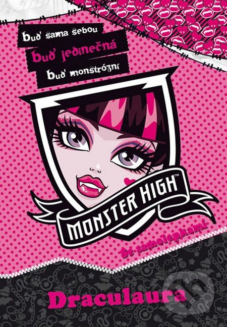 Monster High: Draculaura (Mattel). Egmont ČR, 2013 Monster High: Draculaura (Mattel). Egmont ČR, 2013
