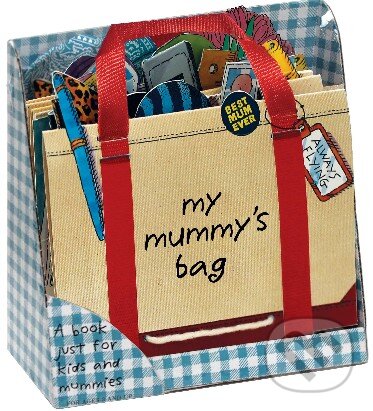 Kniha: My Mummy's Bag (P.H. Hanson). Workman, 2013 Kniha: My Mummy's Bag (P.H. Hanson). Workman, 2013