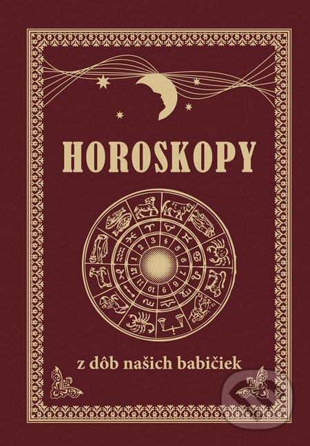 Kniha: Horoskopy z dôb našich babičiek (Georg). Georg, 2014 Kniha: Horoskopy z dôb našich babičiek (Georg). Georg, 2014