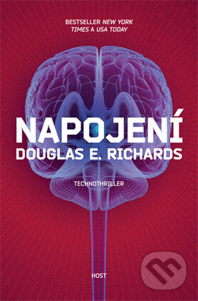 Kniha: Napojení (Douglas E. Richards). Host, 2014 Kniha: Napojení (Douglas E. Richards). Host, 2014