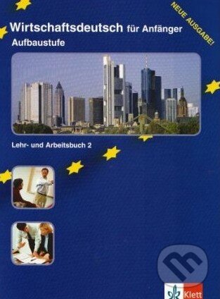 Kniha: Wirtschaftsdeutsch für Anfanger (Dominique Macaire, Gerd Nicolas a Marion Techmer). Klett, 2000 Kniha: Wirtschaftsdeutsch für Anfanger (Dominique Macaire, Gerd Nicolas a Marion Techmer). Klett, 2000